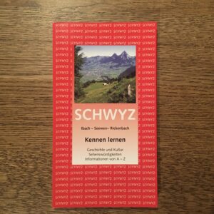 Schwyz Kennen lernen