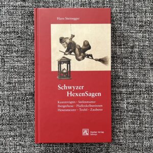 Schwyzer Hexen Sagen