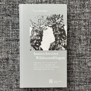 Innerschweizer Wildmannli Sagen