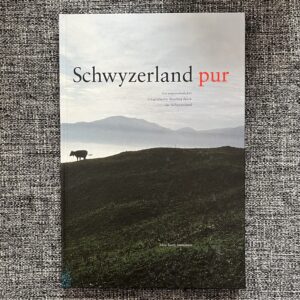 Schwyzerland pur