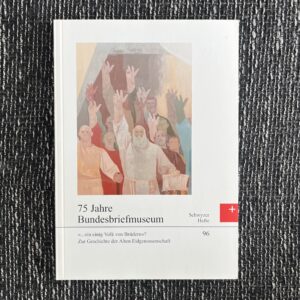 75 Jahre Bundesbriefmuseum