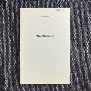 Fritz Ineichen: Am Gätterli