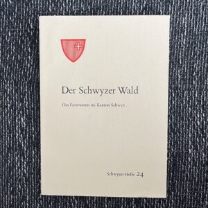 Der Schwyzer Wald