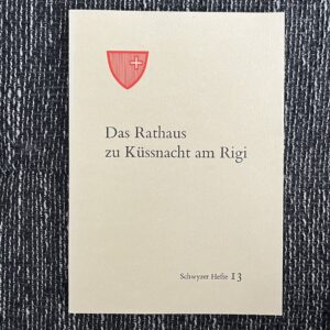 Das Rathaus zu Küssnacht am Rigi